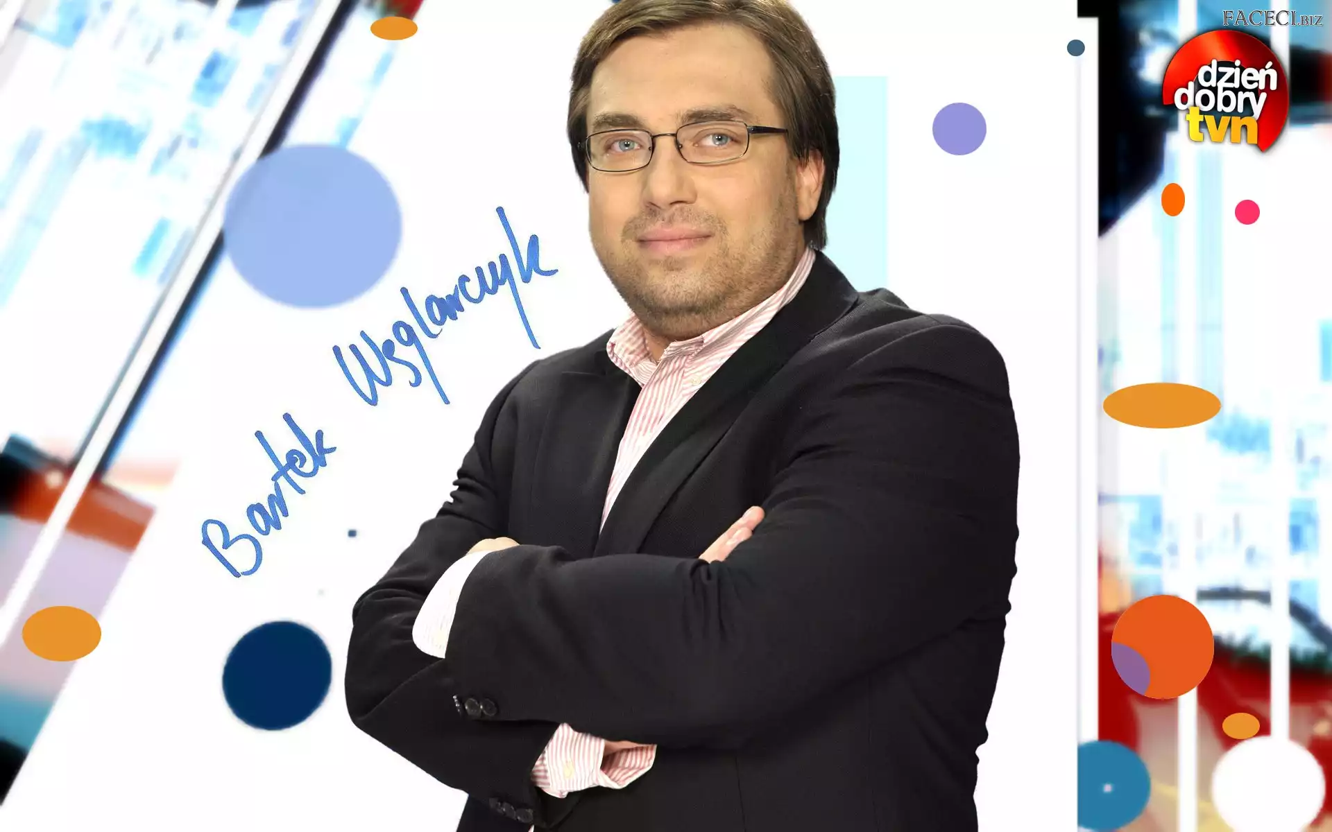 Dzień Dobry TVN, Bartosz Węglarczyk, Dziennikarz